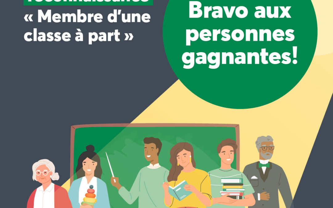 Félicitations aux gagnants du programme Membre d’une classe à part!